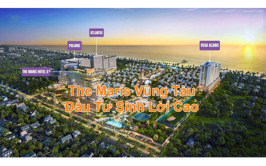 The Maris Vũng Tàu Đầu Tư Sinh Lời Cao